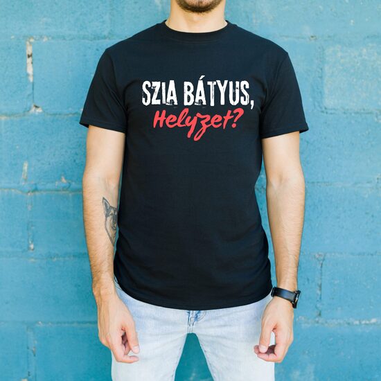 Szia Bátyus, helyzet? Férfi